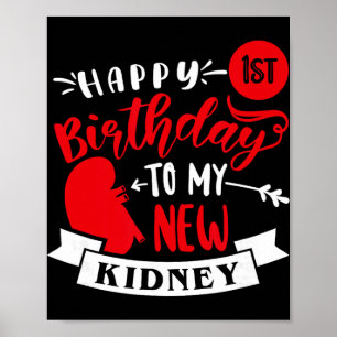 Frohen 1. Geburtstag an meine neue Niere, Transpla Poster