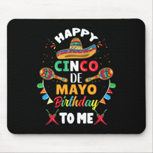 Frohen Cinco De Mayo Geburtstag mir Mousepad