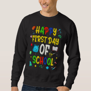 Frohen ersten Schultag Lehrer Zurück zur Schule B Sweatshirt