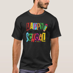 Frohen ersten Schultag Lehrer Zurück zur Schule K T-Shirt