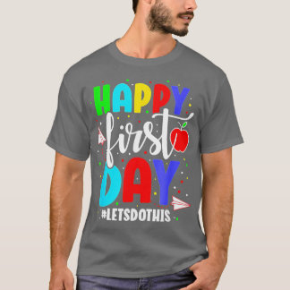 Frohen ersten Tag Lasst uns loslegen Willkommen zu T-Shirt