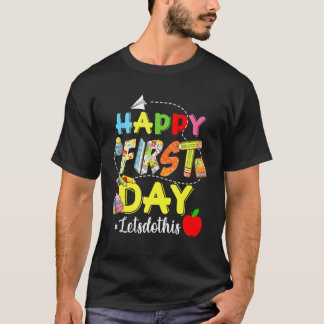 Frohen ersten Tag Los geht's Willkommen zurück in  T-Shirt
