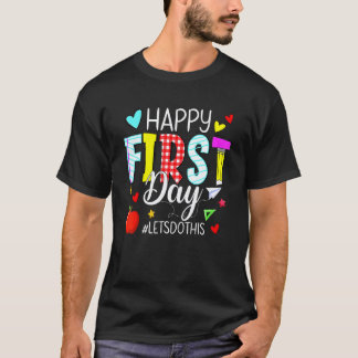 Frohen ersten Tag Los geht's Willkommen zurück in  T-Shirt