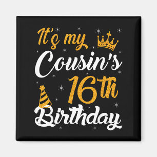 Frohen Es Ist Der 16. Geburtstag Meines Cousins 20 Magnet
