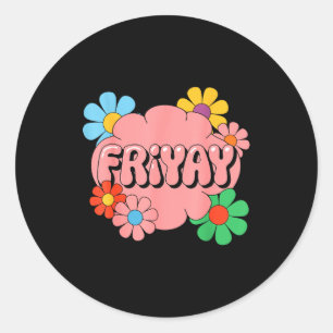 Frohen Freitag Fri-yay Lehrer Schule Meme _1 Runder Aufkleber
