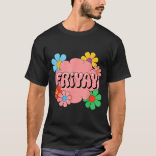 Frohen Freitag Fri-yay Lehrer Schule Meme _1 T-Shirt