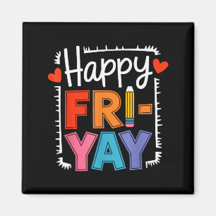 Frohen Freitag Fri-yay Lehrer Schule Meme _3 Magnet
