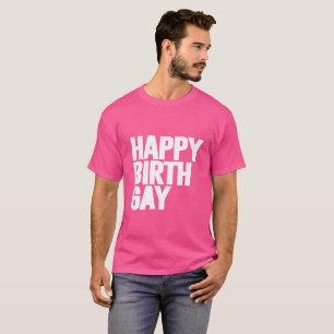 Frohen Geburtsgay T-Shirt