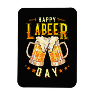 Frohen Labeer-Tag Lustiger Tag der Arbeit Magnet