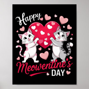 Frohen Meowentinstag Lustige Süße Katzenliebhaber  Poster