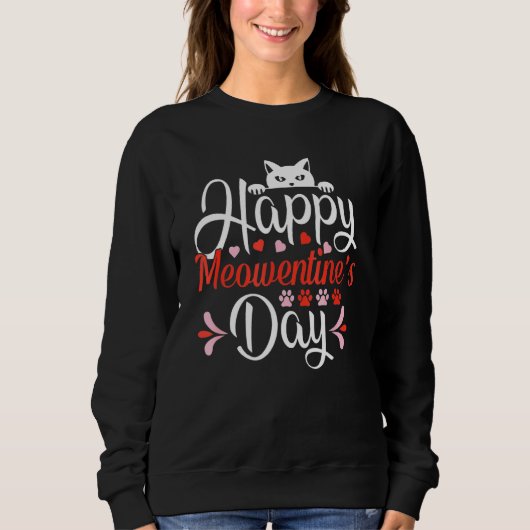 Frohen Meowentinstag Valentinstag Katze Sweatshirt (Vorderseite)