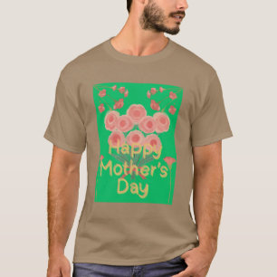 FROHEN MUTTERTAG  T-Shirt
