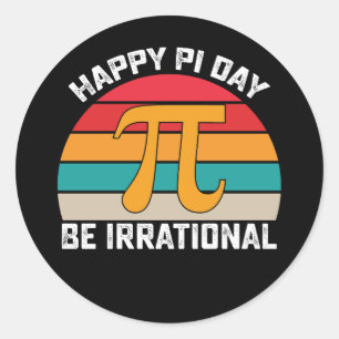 Frohen Pi-Tag Seien Sie irrational Lustige Mathema Runder Aufkleber