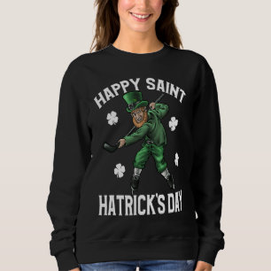 Frohen St Hatrick's Tag St Patrick's Day Hockey Sweatshirt