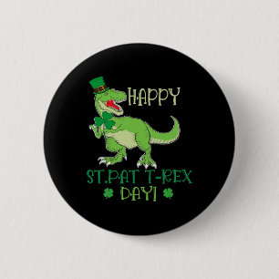 Frohen St Patrex Tag Pat T-Rex Dino Irischer Pat T Button
