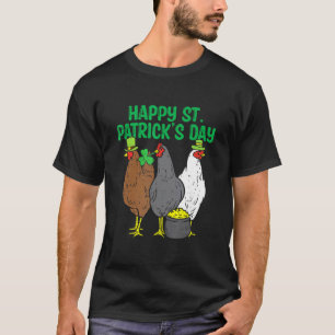 Frohen St. Patrick's Day Huhn Lustiger Bauer Tiere T-Shirt