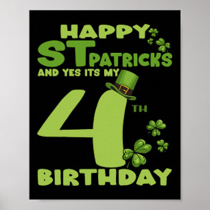 Frohen St. Patrick's Day Und Ja, es ist mein 4. Ge Poster