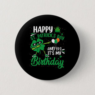 Frohen St. Patricks-Tag Geburtstagsfeier Shamrock Button
