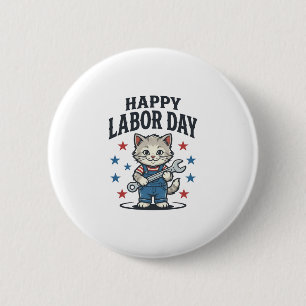 Frohen Tag der Arbeit Katzenarbeiter Patriotisches Button