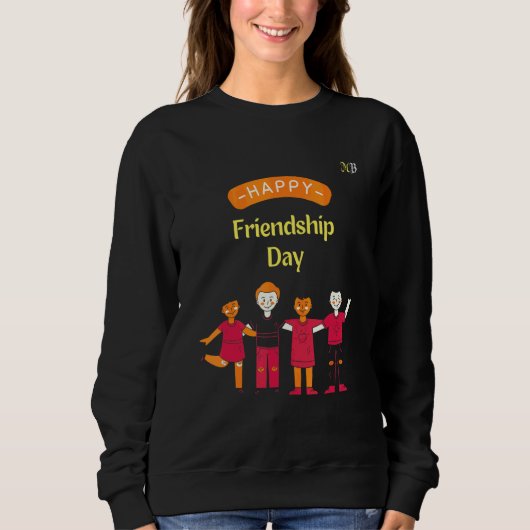 Frohen Tag der Freundschaft Sweatshirt (Vorderseite)