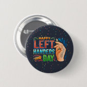 Frohen Tag der Linkshänder Pinback-Button Button (Vorne & Hinten)