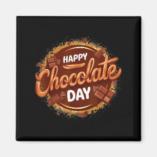 Frohen Tag der Schokolade Welt Schokoladentag feie Magnet
