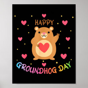 Frohen Tag des Murmeltieres Murmeltiertag Niedlich Poster