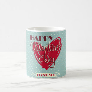 Frohen Valentinstag  Kaffeetasse