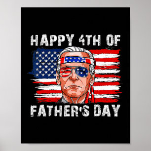 Frohen Vatertag Lustiger Joe Biden Unabhängigkeit Poster