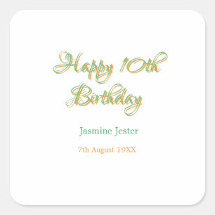 froher 10. Geburtstag orange grüner Name Datum ein Quadratischer Aufkleber