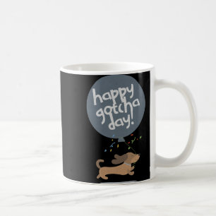 Froher Gotcha-Tag Hund Neue Hündin Adoption Geburt Kaffeetasse