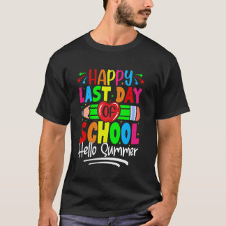 Froher letzter Schultag Hallo Sommer Lehrer Absolv T-Shirt