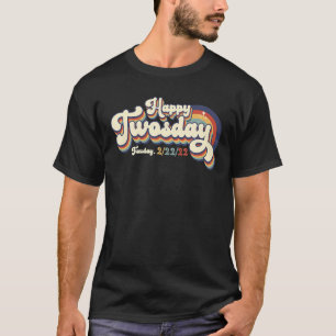 Frohes 22222 Zweitägige Dienstag, 22. Februar 2022 T-Shirt