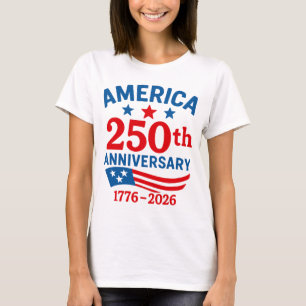 Frohes 250-jähriges Jubiläum Amerika 4. Juli T-Shirt