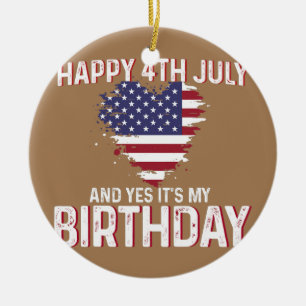 Frohes 4. Juli Und Ja Es Ist Mein Geburtstag USA-F Keramik Ornament
