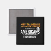 Frohes Erntedankfest, Native American Truth_ Ameri Magnet (Vorderseite/Rückseite)