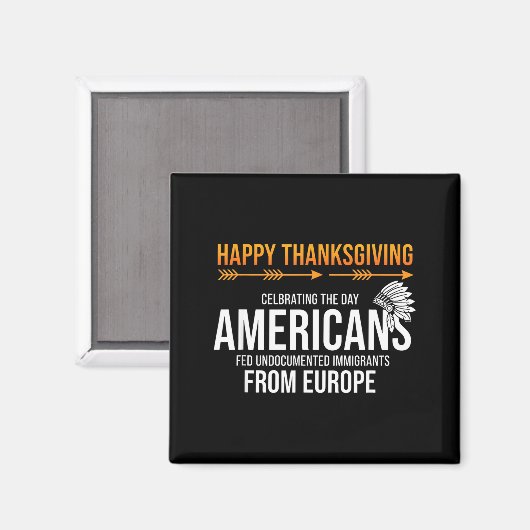Frohes Erntedankfest, Native American Truth_ Ameri Magnet (Vorderseite/Rückseite)