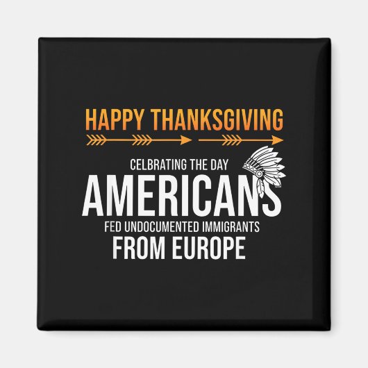 Frohes Erntedankfest, Native American Truth_ Ameri Magnet (Vorne)