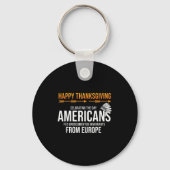 Frohes Erntedankfest, Native American Truth_ Ameri Schlüsselanhänger (Vorderseite)