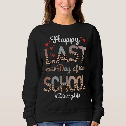 Frohes Futter letzten Tag der Schule Leopard Sweatshirt (Vorderseite)