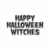 Frohes Halloween Hexen Aufkleber (Vorderseite)