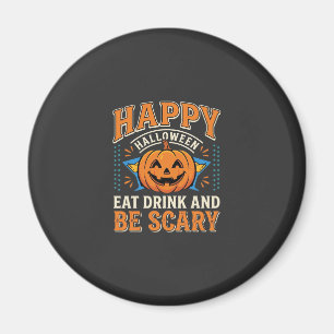 Frohes Halloween Kürbis Essen Trinken Sei Gruselig Magnet
