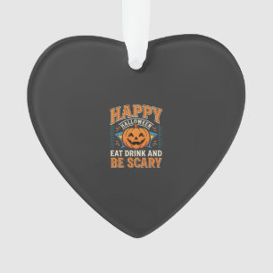 Frohes Halloween Kürbis Essen Trinken Sei Gruselig Ornament