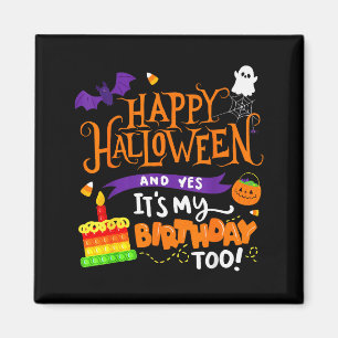 Frohes Halloween Und Ja Es Ist Mein Geburtstag Hal Magnet