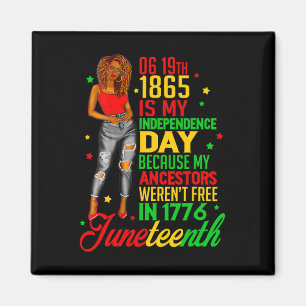 Frohes Juneteenth ist mein Unabhängigkeitstag Frei Magnet