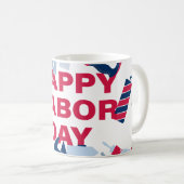 Frohes Labor Day-Wochenende Kaffeetasse (VorderseiteRechts)