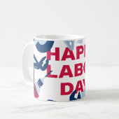 Frohes Labor Day-Wochenende Kaffeetasse (Vorderseite Links)
