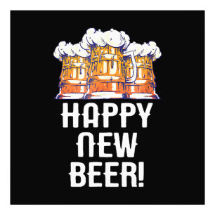 FROHES NEUES BIER! Silvesterparty Trinken Fotodruck