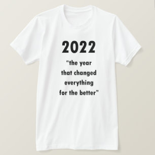 Frohes neues Jahr 2022 Motivierend T - Shirt für 