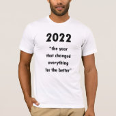 Frohes neues Jahr 2022 Motivierend T - Shirt für Z (Vorderseite)